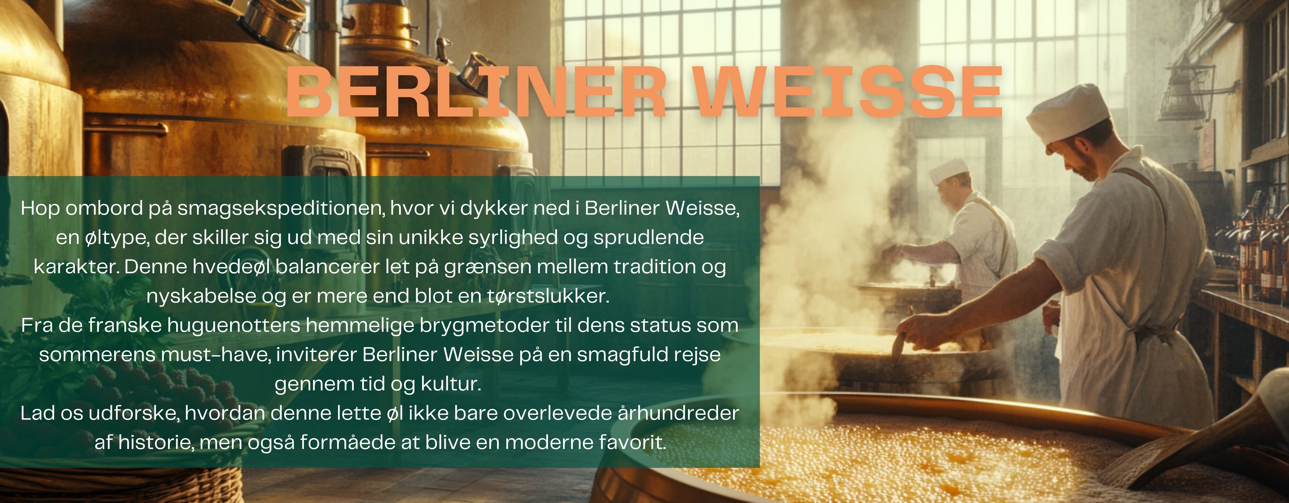Gammelt bryggeri, åbne kar, mænd rør rundt, Anarkist Berliner Weisse til højre, Overskrift med Berliner Weisse til venstre, tekstfelt til venstre